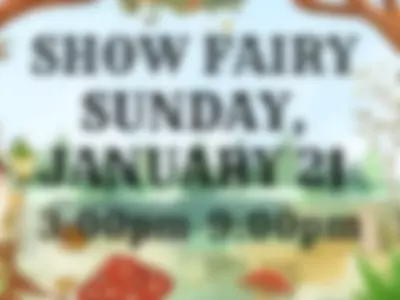 Don't miss my big Fairy show on Sunday, January 21 by anniieee