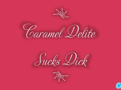 caramel-delite (caramel-delite) XXX Porn Videos - Caramel Delite Sucks💦👀