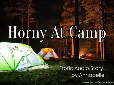 Horny at Camp - Erotic Audio Story (ASMR / dirty talk) by Annabelle English