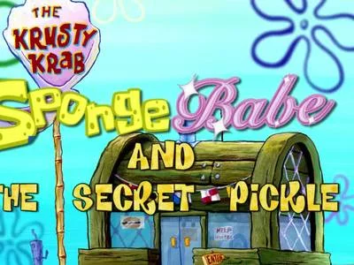 Spongebabe and The Secret Pickle by Noah Bensi